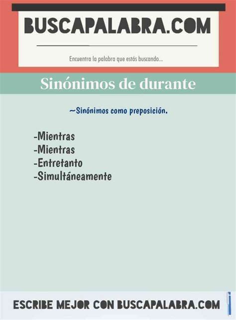 sinonimo de durante|durante mucho tiempo sinónimo.